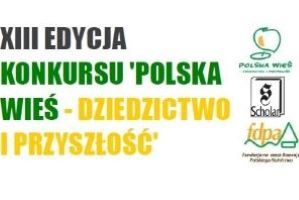 Konkurs 'Polska wieś - dziedzictwo i przyszłość'