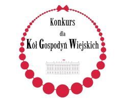 Konkurs dla Kół Gospodyń Wiejskich o Nagrodę Małżonki Prezydenta RP