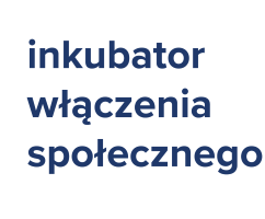 INKUBATOR WŁĄCZENIA SPOŁECZNEGO