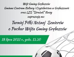 Turniej Piłki Nożnej o Puchar Wójta Gminy Gręboszów