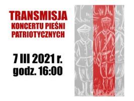 Zapraszamy na transmisję Koncertu pieśni patriotycznych ku pamięci Żołnierzy Wyklętych