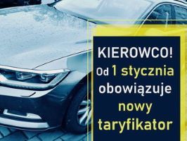 Kierowco! Od 1 stycznia obowiązuje nowy taryfikator