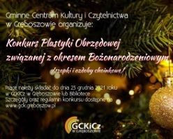 Konkurs Plastyki Obrzędowej związanej z okresem Bożonarodzeniowym
