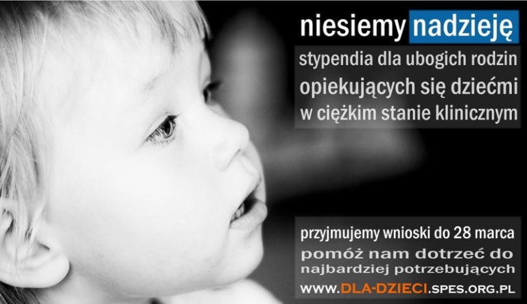 files/pliki/aktualnosci/2014/03marzec/Program Pomocy Dzieciom stypendia dla dzieci w ciezkim stanie/stypendia SPES - plakat.jpg