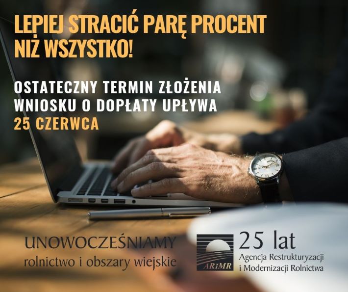 files/pliki/aktualnosci/2019/04kwiecien/ARiMR/Ostateczny termin zlozenia wniosku o doplaty uplywa 25 czerwca.jpg